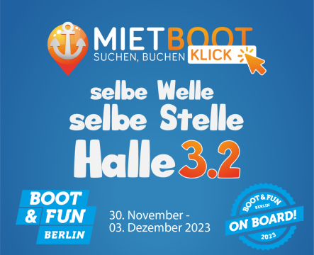 Die Boot&Fun Messe Berlin 2023 - Miet-Boot ist wieder dabei